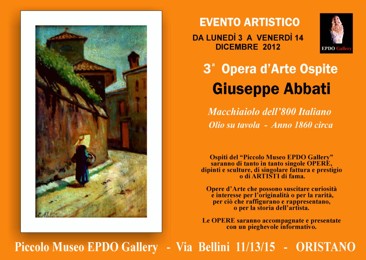Giuseppe Abbati - Museo EPDO Gallery - Via Bellini 15 ORISTANO